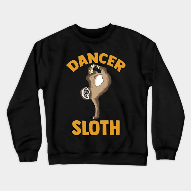 Aerial Dancer Sloth | Funny Sloth Lover Gift Yoga Acrobatics Crewneck Sweatshirt by Proficient Tees